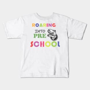 Roaring into Pre School Design Kids T-Shirt